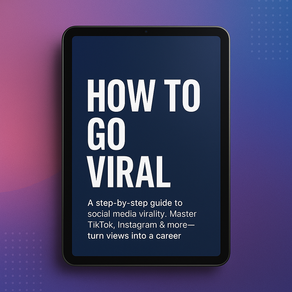 How to Go Viral: The Ultimate Social Media Guide for Creators